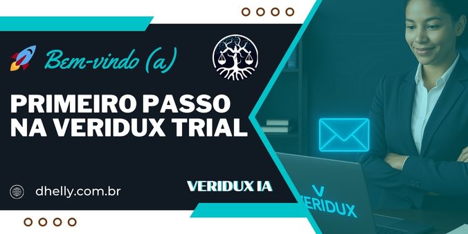 Bem-vindo ao seu primeiro passo na Veridux Trial